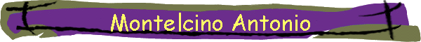 Montelcino Antonio